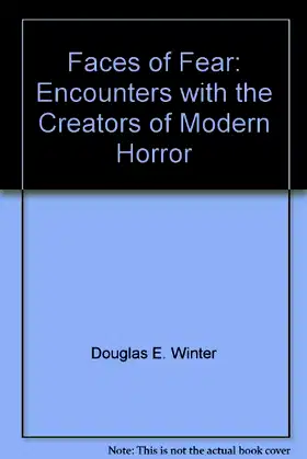 Faces of Fear: Encounters with the Creators of Modern Horror poster