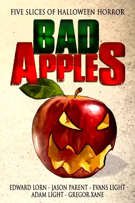 Bad Apples: Five Slices of Halloween Horror (Bad Apples Halloween Horror) poster