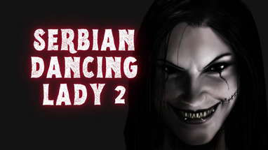 Serbian Dancing Lady 2 | Short Horror Film poster