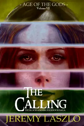 The Calling: Age of the Gods (The Blood and Brotherhood Saga) poster