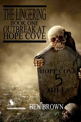 The Lingering Outbreak At Hope Cove poster