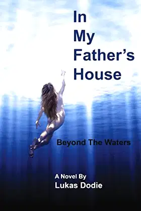 In My Father's House: Beyond the Waters poster