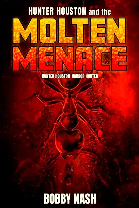 Hunter Houston and the Molten Menace poster