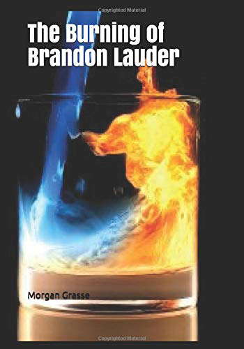 The Burning of Brandon Lauder poster