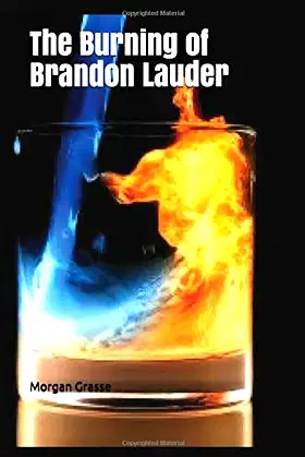 The Burning of Brandon Lauder poster