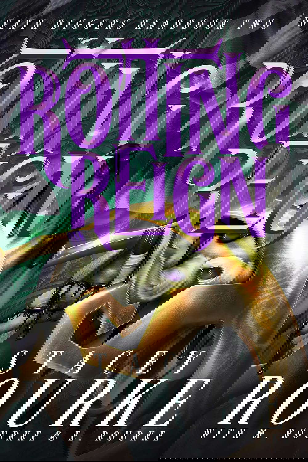 Rotting Reign (Death Diggers Handbook Book 2) poster