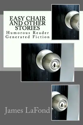 Easy Chair and Other Stories: Humorous Reader Generated Fiction poster