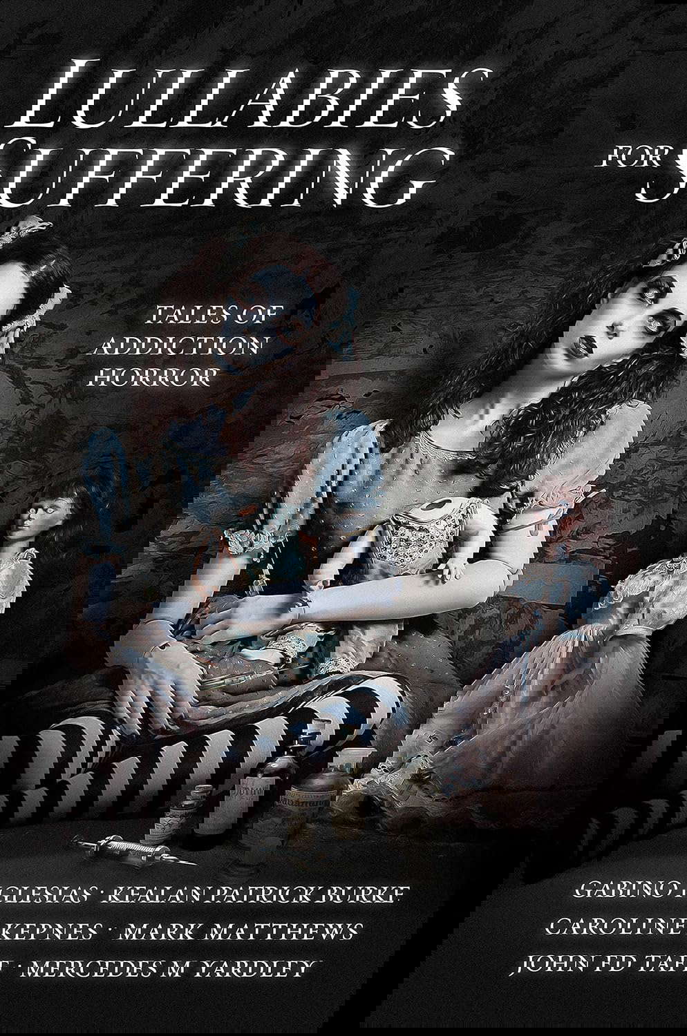 Lullabies For Suffering: Tales of Addiction Horror poster