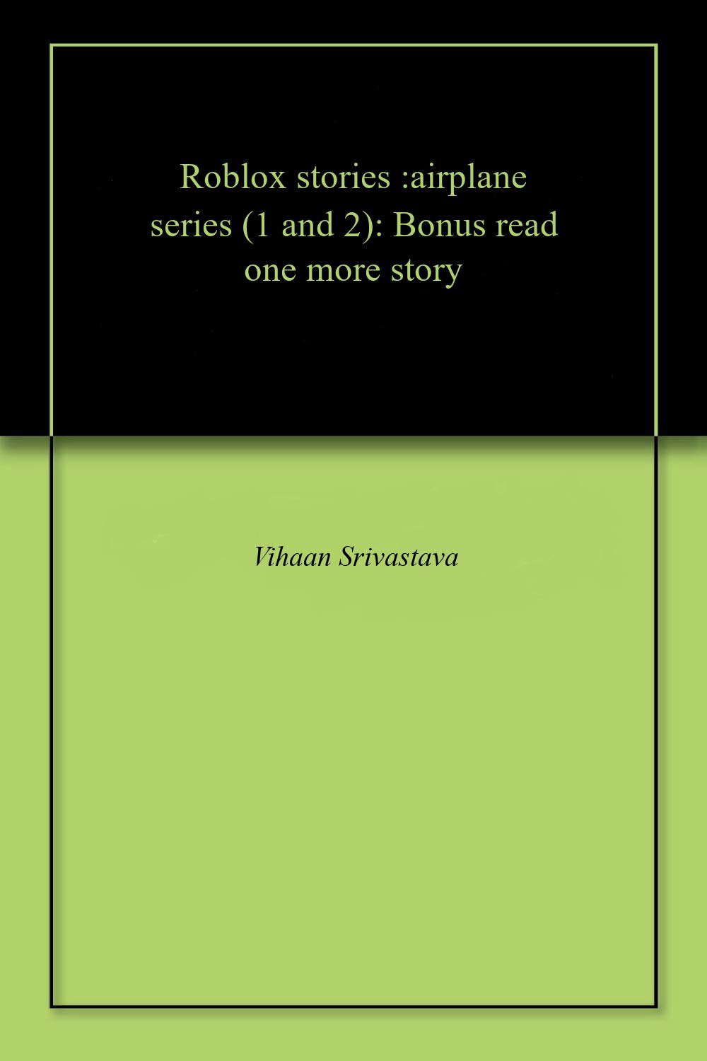 Roblox stories :airplane series (1 and 2): Bonus read one more story poster