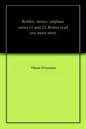 Roblox stories :airplane series (1 and 2): Bonus read one more story poster