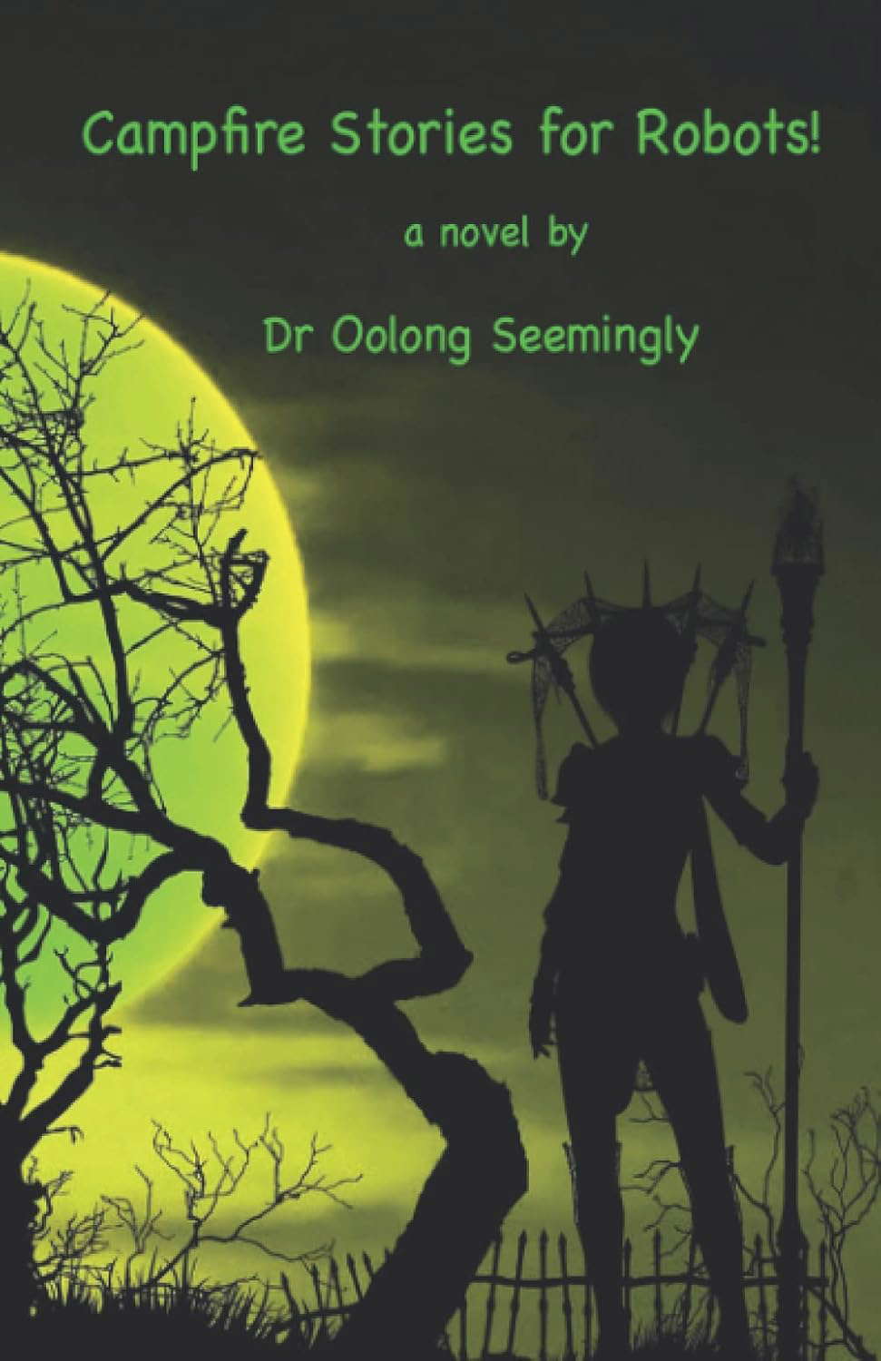 Campfire Stories for Robots! (Dr Oolong Seemingly) poster