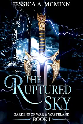 The Ruptured Sky: Gardens of War & Wasteland Book I poster