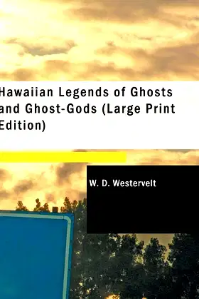 Hawaiian Legends of Ghosts and Ghost-Gods poster