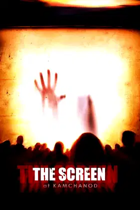 The Screen at Kamchanod poster