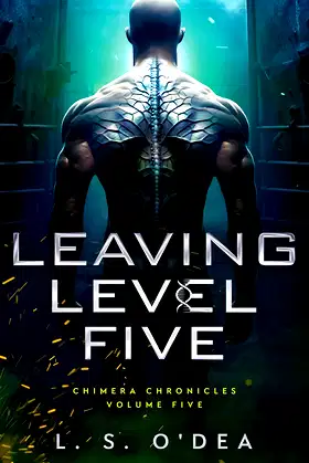 Leaving Level Five (Chimera Chronicles Book 5) poster