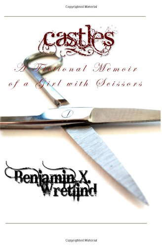 Castles: A Fictional Memoir of a Girl with Scissors poster