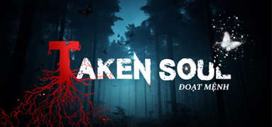 Taken Soul | Đoạt Mệnh capsule