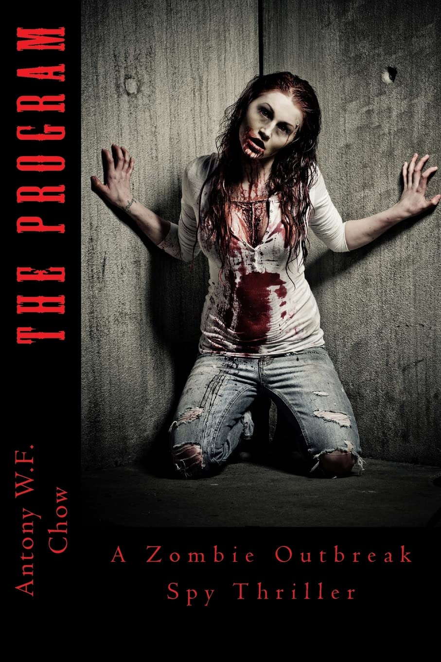 The Program: A Zombie Outbreak Spy Thriller poster