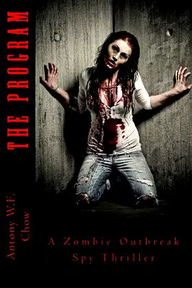 The Program: A Zombie Outbreak Spy Thriller poster
