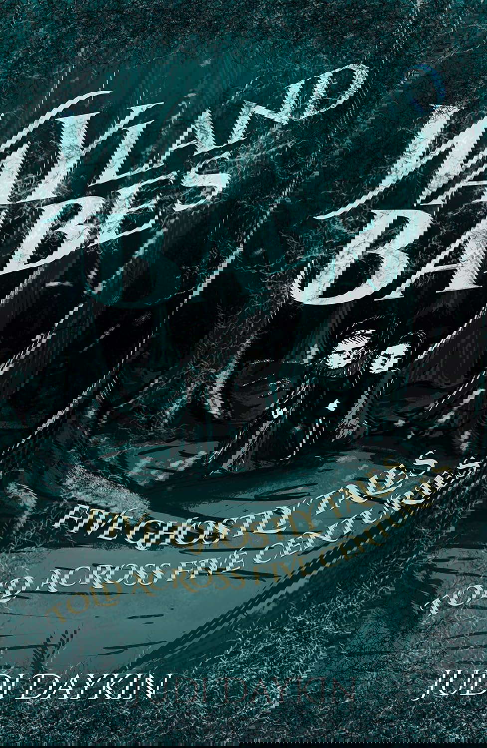 Wayland Babes: Five Ghostly Tales Told Across Centuries poster