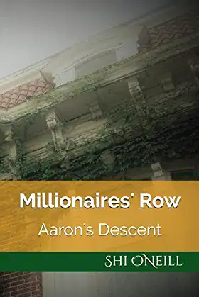 Millionaires' Row: Aaron's Descent poster