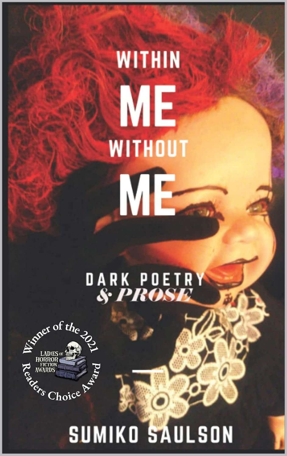 Within Me Without Me: A Book of Dark Poetry and Prose poster