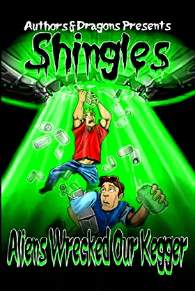 Aliens Wrecked Our Kegger (Shingles) poster