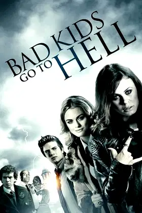 Bad Kids Go to Hell poster