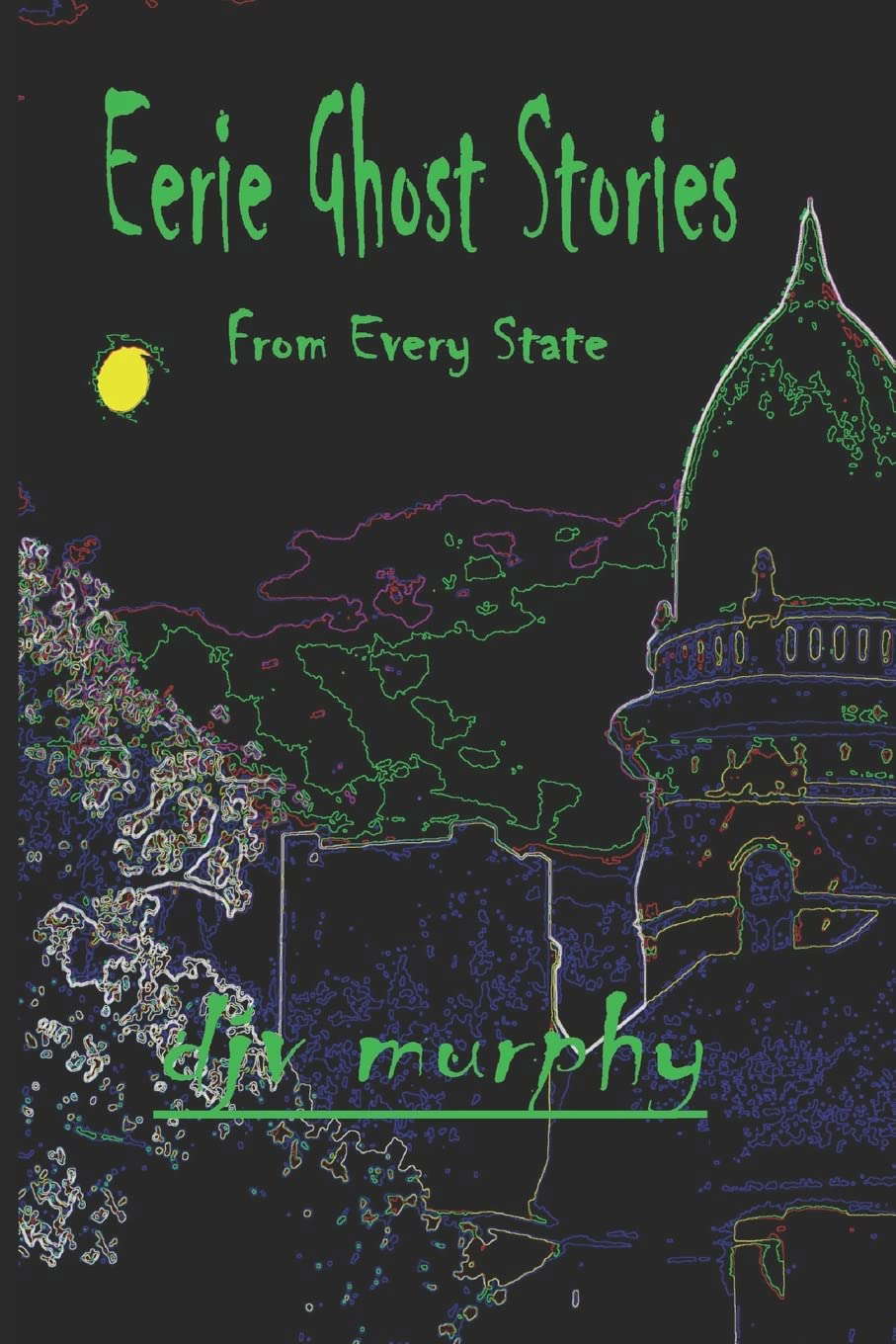 Eerie Ghost Stories: From Every State (6 x 9) poster