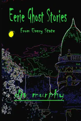 Eerie Ghost Stories: From Every State (6 x 9) poster