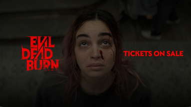 Evil Dead Burn | Tickets on Sale poster