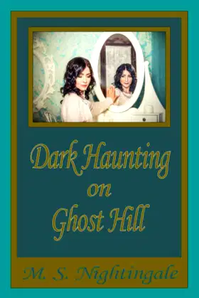 Dark Haunting on Ghost Hill poster
