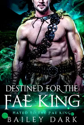 Destined for The Fae King (Mated to The Fae King Book 2) poster