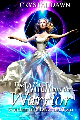 The Witch and the Warrior: Part 2 (Witches Of Ulyss) poster