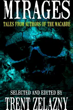 Mirages: Tales from Authors of the Macabre poster