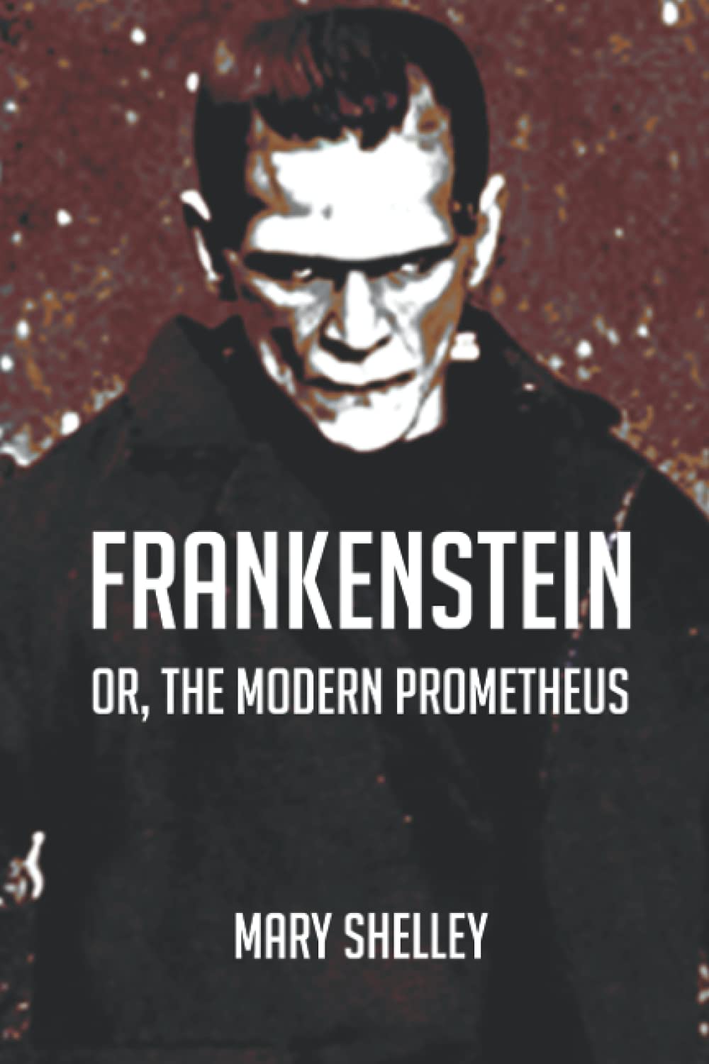 Frankenstein; Or, The Modern Prometheus: Illustrated and annotated poster
