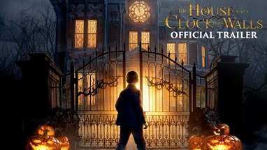 The House with a Clock in Its Walls - Official Trailer 1 poster