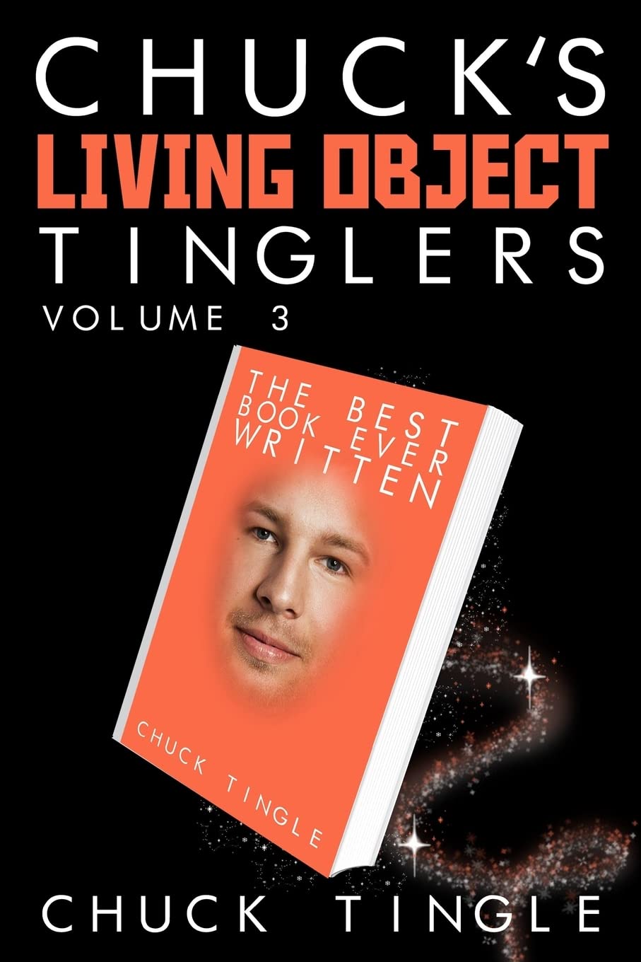 Chuck's Living Object Tinglers: Volume 3 poster
