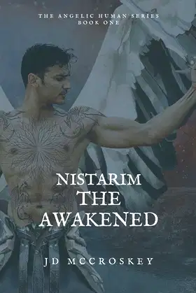 Nistarim: The Awakened (The Angelic Human) poster