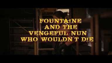 FOUNTAINE AND THE VENGEFUL NUN WHO WOULDN'T DIE Official Trailer (2021) poster
