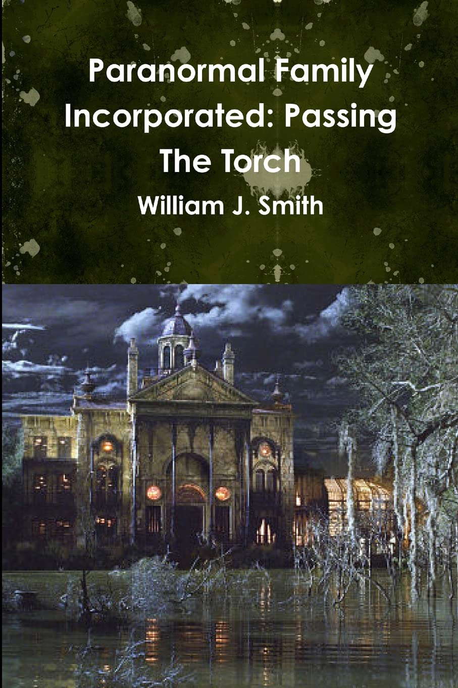 Paranormal Family Incorporated: Passing The Torch poster
