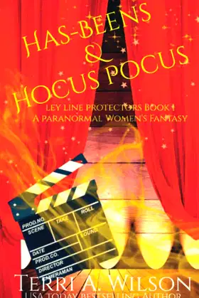 Has-Beens and Hocus Pocus: Ley Line Protectors, Book 1 poster