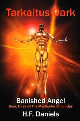 Tarkaitus Dark, Banished Angel: Book Three Of The Manhunter Chronicles poster