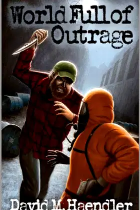 World Full Of Outrage poster