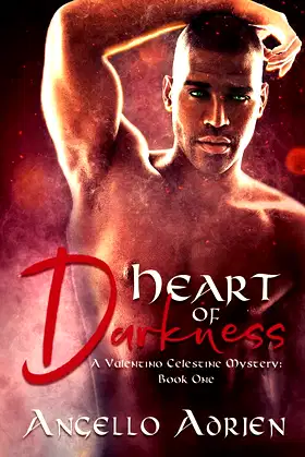 Heart Of Darkness: A Valentino Celestine Mystery: Book One poster