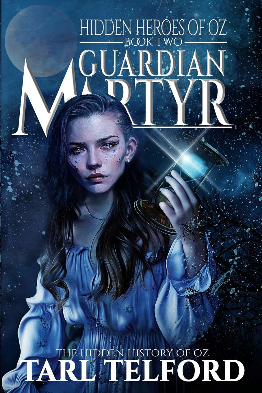 Guardian Martyr: An Epic Fairy Tale Adventure (The Hidden History of Oz) poster