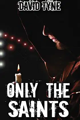 Only The Saints (Lost Survival Series) poster