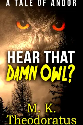 Hear That Damn Owl? (A Tale of Andor) poster
