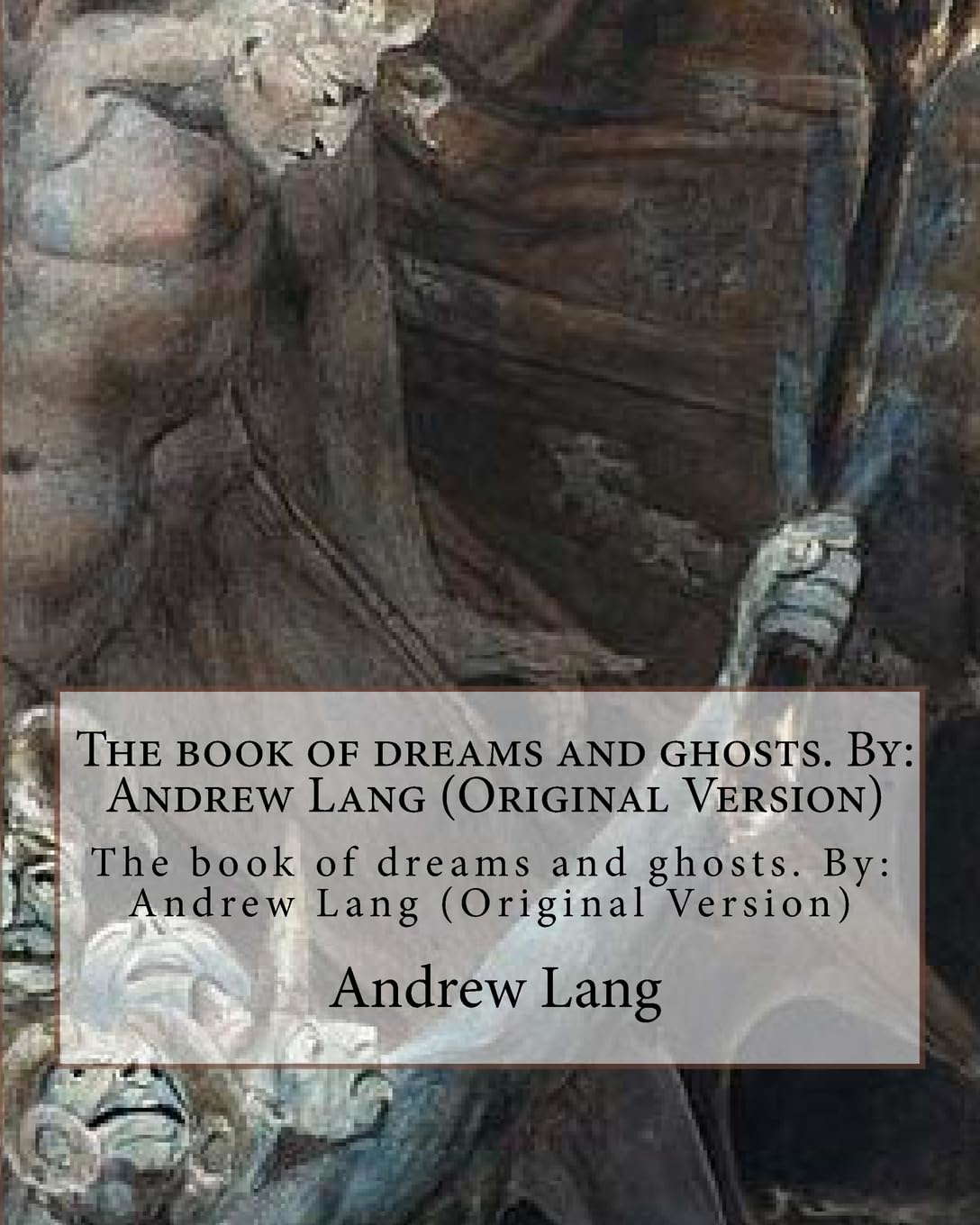 The book of dreams and ghosts. By: Andrew Lang (Original Version) poster