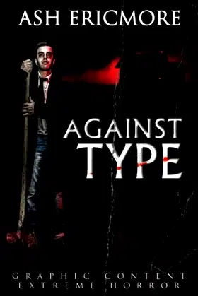 Against Type: Extreme Horror poster